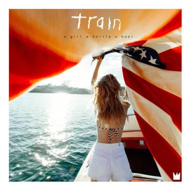 Train -  A Girl, a Bottle, a Boat